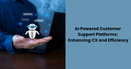 ai-powered-customer-support-platforms-cx-efficiency