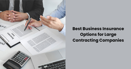 best-business-insurance-large-contracting-companies

