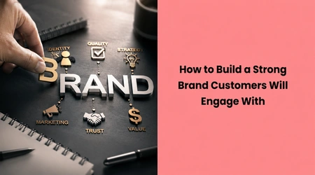 build-a-strong-brand-customers-will-engage-with