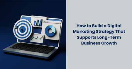 build-digital-marketing-strategy-long-term-business-growth

