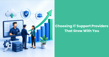 choosing-it-support-providers-that-grow-with-you
