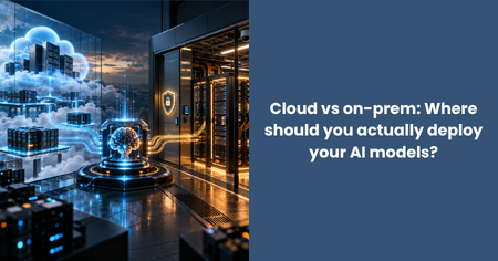 cloud-vs-on-prem-ai-model-deployment