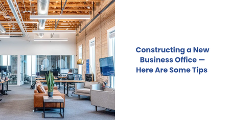 constructing-new-business-office-tips