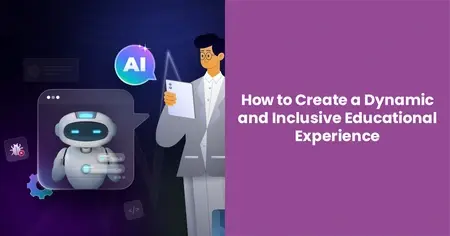 create-a-dynamic-and-inclusive-educational-experience