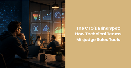 ctos-blind-spot-how-technical-teams-misjudge-sales-tools
