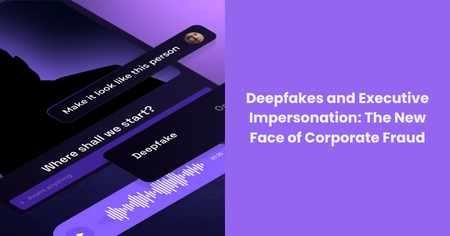 deepfakes-executive-impersonation-corporate-fraud

