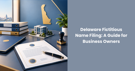 delaware-fictitious-name-filing-guide
