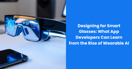 designing-for-smart-glasses-wearable-ai-app-development
