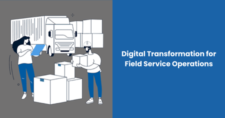digital-transformation-for-field-service-operations