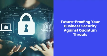 future-proofing-your-business-security
