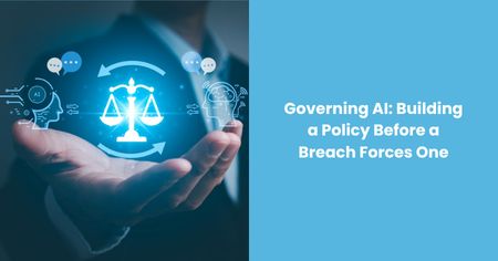governing-ai-build-policy-before-breach

