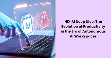 hix-ai-deep-dive-autonomous-ai-workspaces