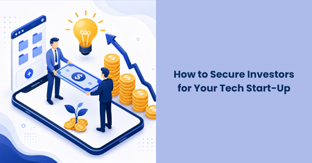 how-to-secure-investors-for-your-tech-startup
