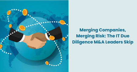 it-due-diligence-mergers-acquisitions-risk

