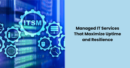 managed-it-services-maximize-uptime-resilience

