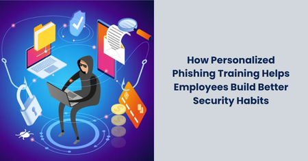 personalized-phishing-training-better-security-habits
