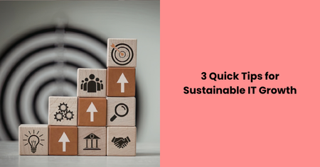 quick-tips-sustainable-it-growth