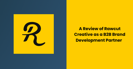 rawcut-creative-b2b-brand-development-partner-review