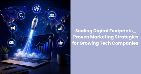 scaling-digital-footprints-marketing-strategies-growing-tech-companies
