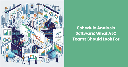 schedule-analysis-software-what-aec-teams-should-look-for
