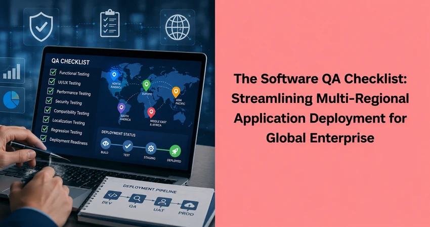 software-qa-checklist-multi-regional-application-deployment-enterprise


