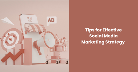 tips-for-effective-social-media-marketing-strategy