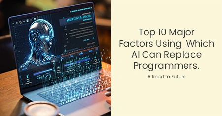 top-10-major-factors-using-which-ai-can-replace-programmers
